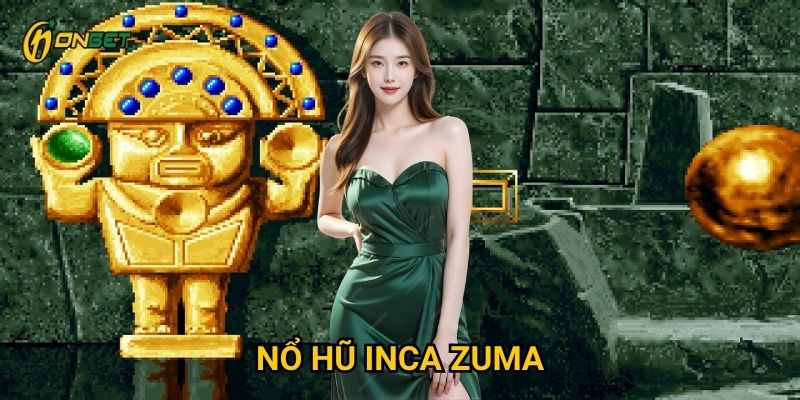 Vì sao nổ hũ Inca Zuma lại thu hút người chơi tại Onbet?